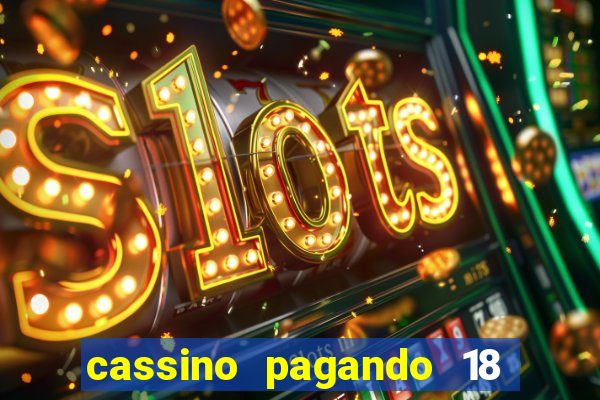 cassino pagando 18 reais no cadastro